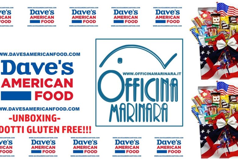 Unboxing – Dave’s American Food – Speciale Prodotti Americani GLUTEN FREE + Codice SCONTO